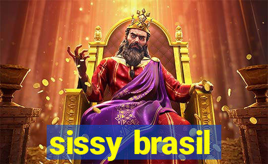 sissy brasil